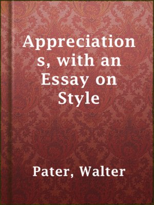 Appreciations, with an Essay on Style - ebook